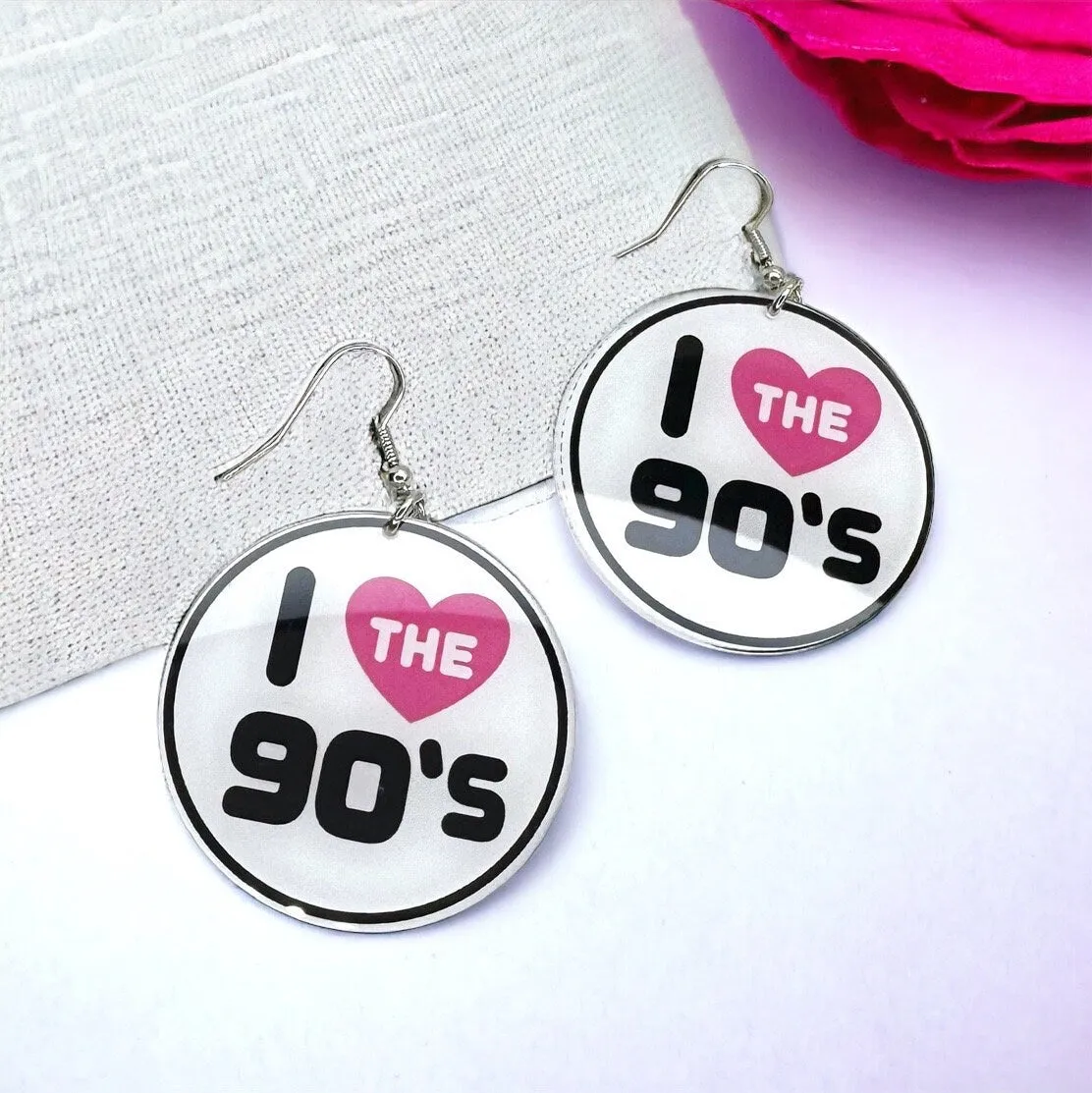 90’s Earrings - I Love the Nineties, Handmade Earrings, Retro Earrings, Nineties Accessories, Nineties Earrings, 90’s Accessories, Decade